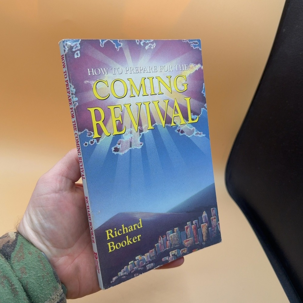 How to Prepare for the Coming Revival Richard Booker 1990